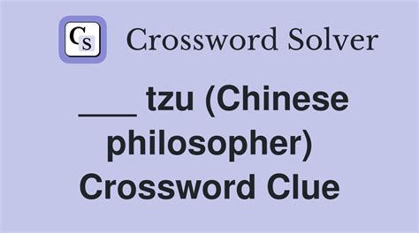 tzu, chinese philosopher Crossword Clue 